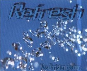 Refresh, vier Abende,um Sichtweisen auf den Glauben zu/neu entdecken - Seminar - Berliner Stadtmission - Gemeinde Tegel Billerbecker Weg 112-114 13507 Berlin-Tegel