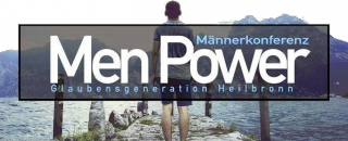 Men Power, Konferenz, Glaubensgeneration Heilbronn, Baden-Württemberg