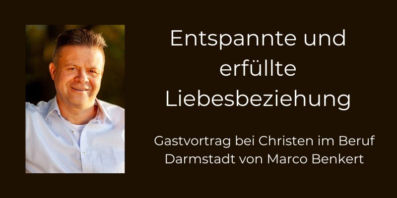 Entspannte und erfüllte Liebesbeziehung - Seminar - Darmstadt