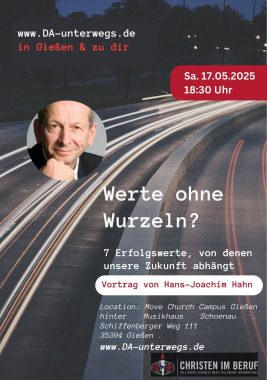 Werte ohne Wurzeln? Sieben Erfolgswerte, von denen unsere Zukunft abhängt, Sonstiges, Gießen, Hessen