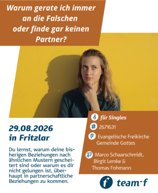 Warum gerate ich immer an die Falschen oder finde gar keinen Partner? - Eigene Bindungsmuster verstehen und neue Wege für die Partnersuche ebnen, Seminar, Fritzlar, Hessen