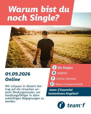 Warum bist du noch Single? – Was stabilen Beziehungen im Weg steht, Seminar, online, Baden-Württemberg