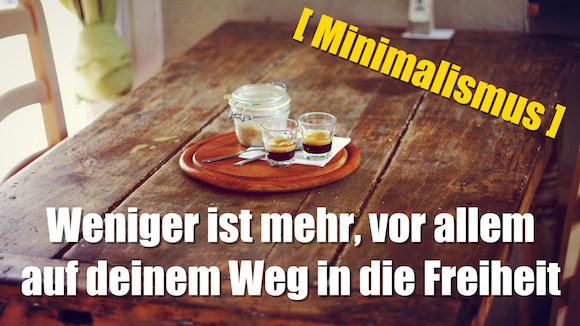Minimalismus: -